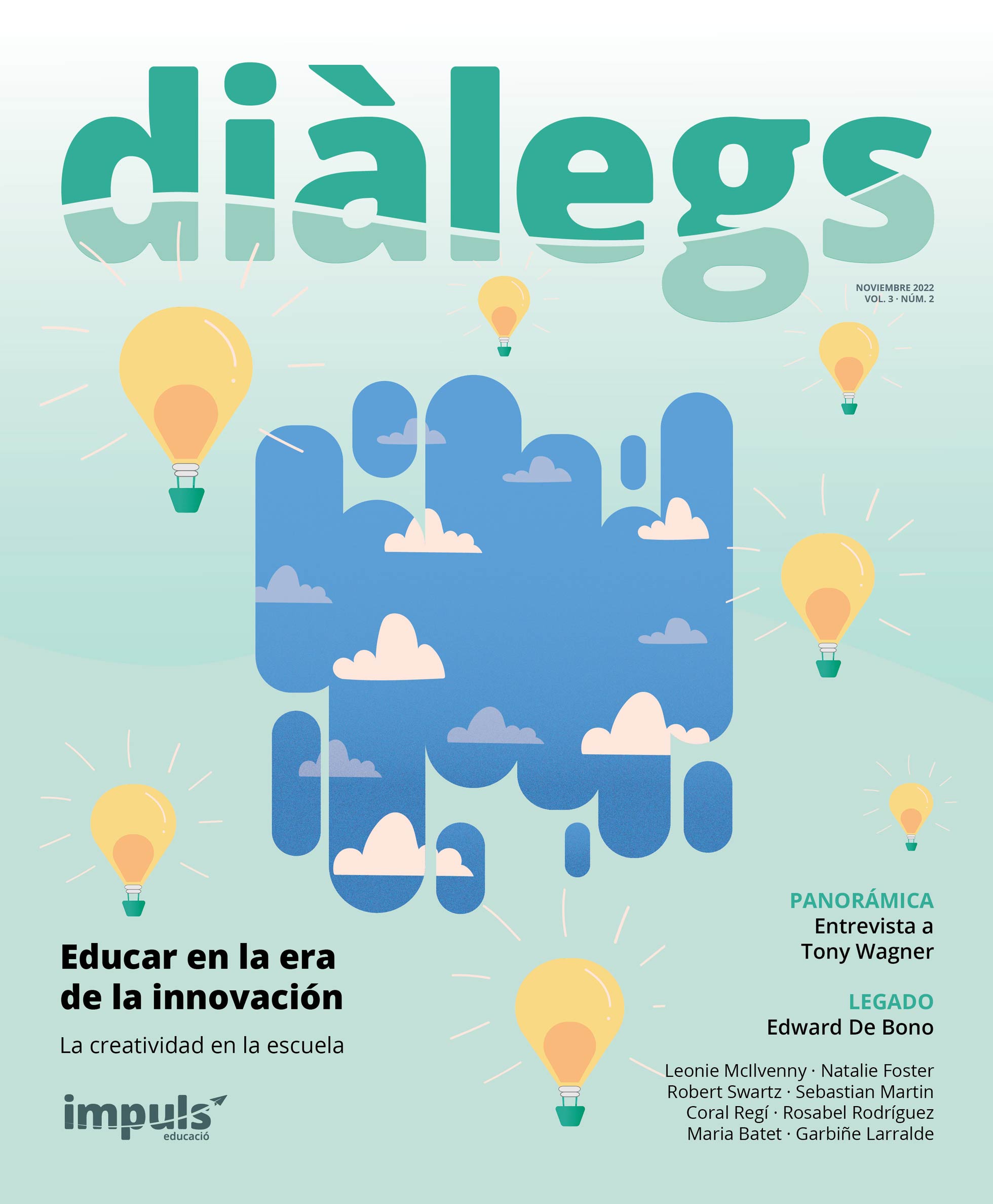 Revista Diàlegs Creatividad en la escuela Educar en la era de la innovavión