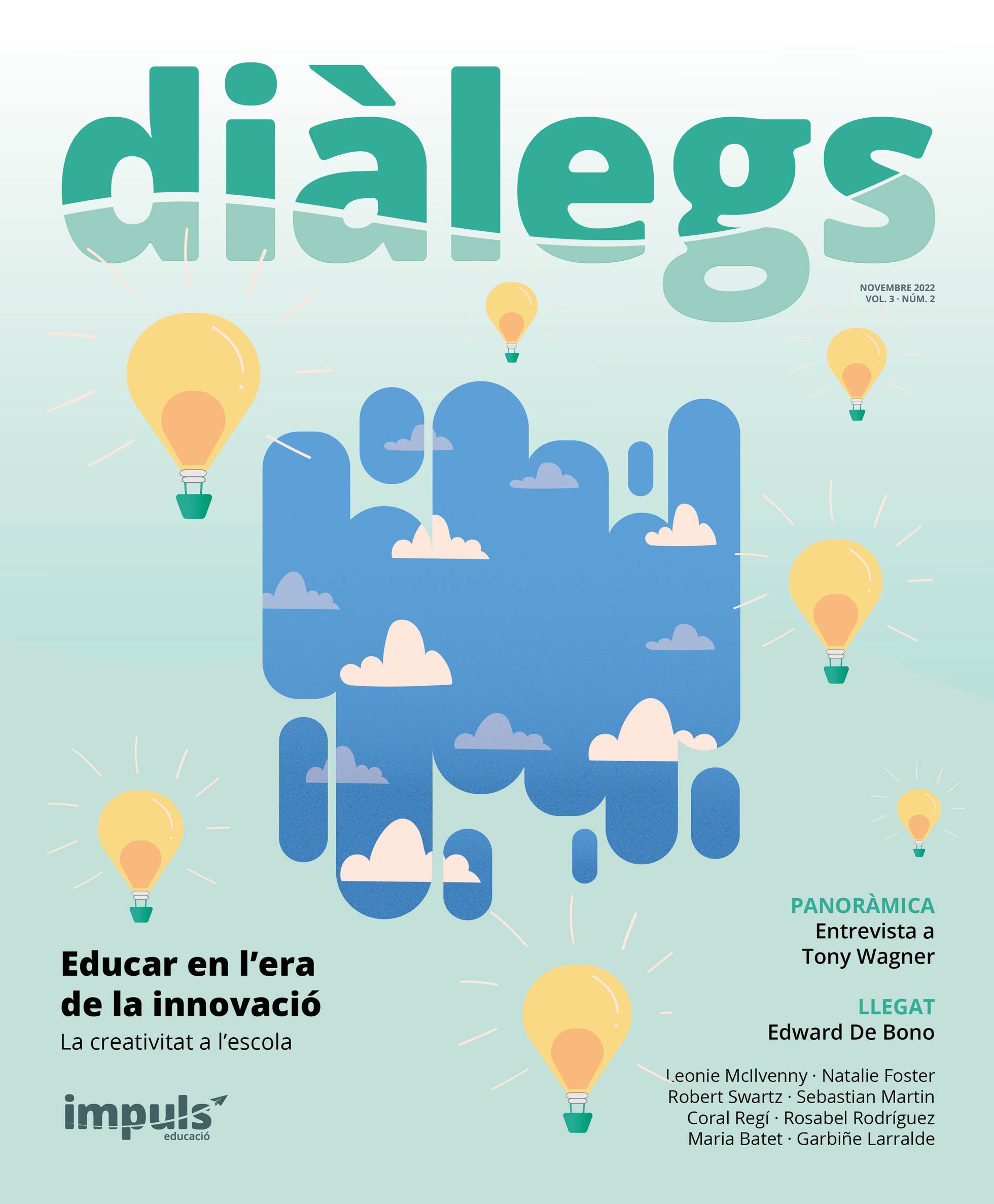Revista Diàlegs Educar en l'era de la innovació Creativitat